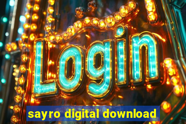 sayro digital download